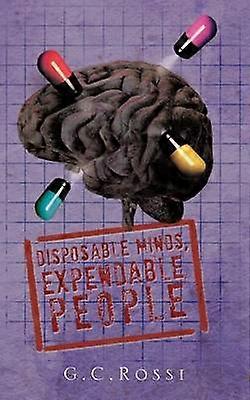 Disposable Minds Expendable People