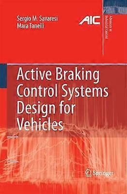 Active Braking Control Systems Design for Vehicles