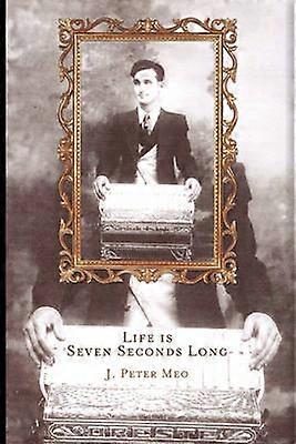 Life Is Seven Seconds Long