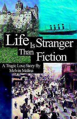 La vie est plus étrange que la fiction
