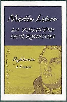 La voluntad determinada