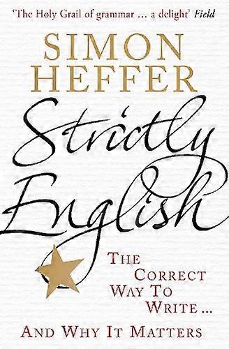 Strictly English: The correct way to write ... and why it matters