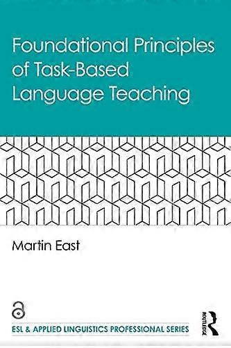 Foundational Principles of Task Based Language Teaching
