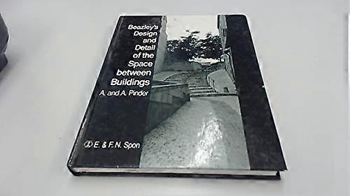 Beazleys Design and Detail of the Space between Buildings