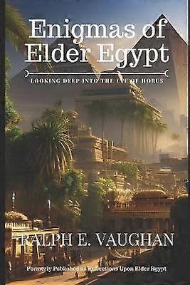 Enigmas of Elder Egypt