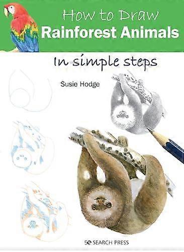 How To Draw Rainforest Animals by Susie Hodge Paperback