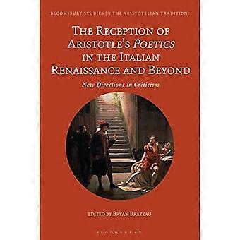 Die Rezeption der Poetik des Aristoteles in der italienischen Renaissance und darüber hinaus: Neue Richtungen in der Kritik