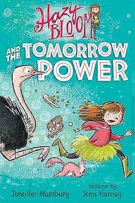 Hazy Bloom and the Tomorrow Power