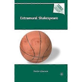 Extramural Shakespeare - D. Albanese - Paperback - en Book