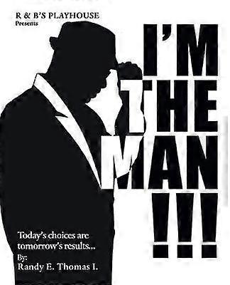 I'M the Man!!!