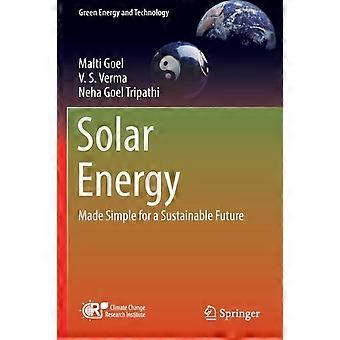 Solar Energy Made Simple For A Sustainable Future - Malti Goel