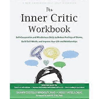 The Inner Critic Workbook - Shawn C. Whooley