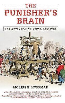 The Punisher's Brain The Evolution of Judge and Jury Cambridge Studies in Economics Choice and Society