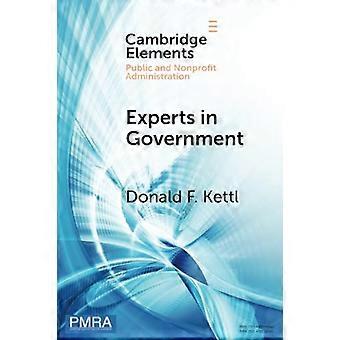 Experts in Government: Der tiefe Staat von Caligula bis Trump und darüber hinaus (Elemente in der öffentlichen und gemeinnützigen Verwaltung)