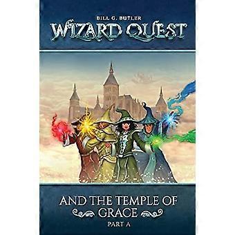 Wizard Quest und Der Tempel der Gnade