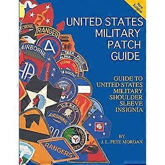 Verenigde Staten Military Patch Guide-Military Shoulder Sleeve Insignia
