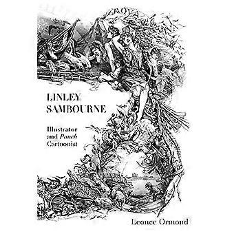 Linley Sambourne: Kuvittaja ja sarjakuvapiirtäjä Punch
