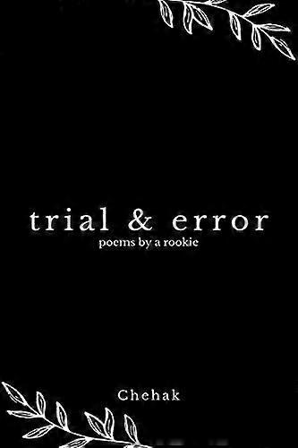 Trial & Error - Chehak Bharadwaj