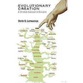 Evolutionary Creation - Denis O. Lamoureux - Hardcover - en Book