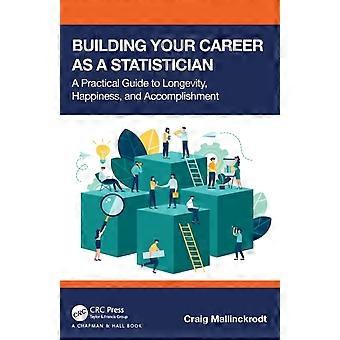 Construindo sua carreira como estatístico: um guia prático para a felicidade e longevidade - Taylor & Francis Ltd - Livro em brochura - em inglês