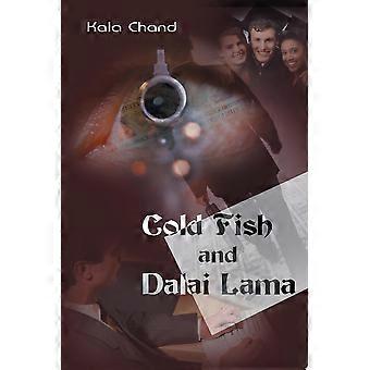 Cold fish and dalai lama