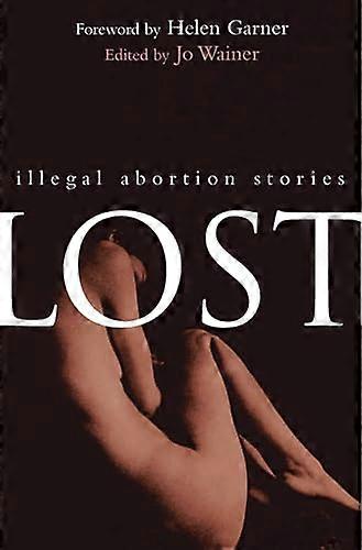 Lost Illegal Abortion Stories