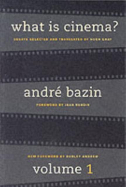 What Is Cinema Volume I by Andre Bazin Paperback Book