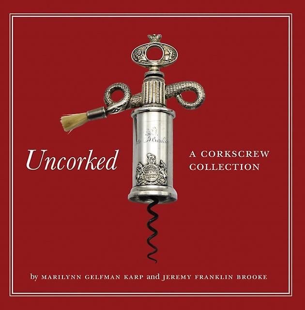 Uncorked by Marilynn Gelfman Karp Hardback Book