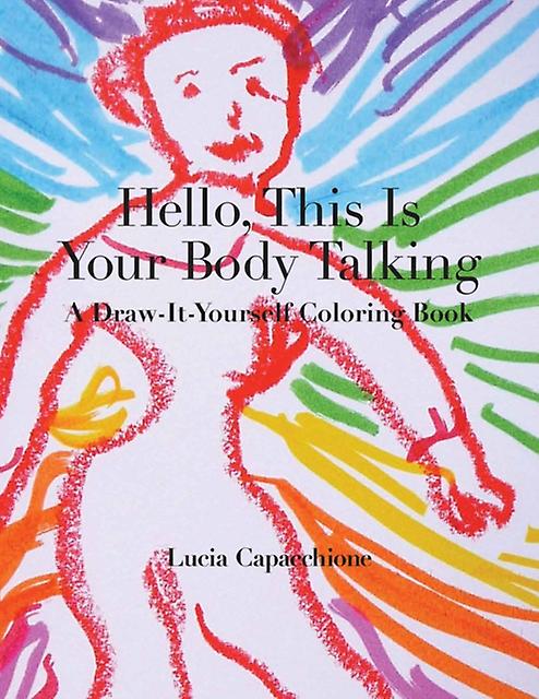 Hello This Is Your Body Talking by Lucia Capacchione Paperback