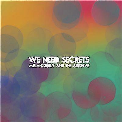 We Need Secrets : Melancholy and the Archive CD (2014)