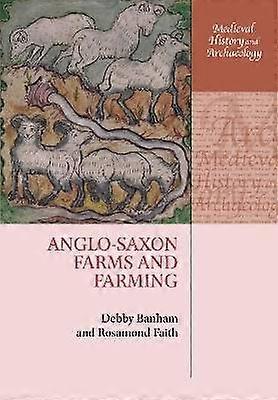 Anglo-Saxon Farms and Farming