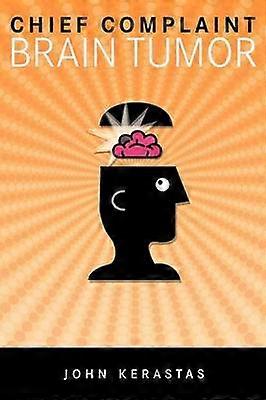 Chief Complaint Brain Tumor