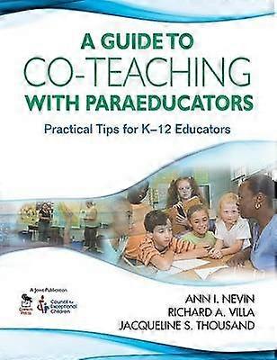 A Guide to Co-Teaching With Paraeducators