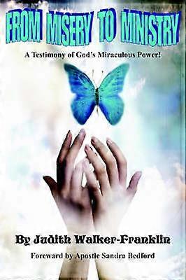 From Misery To Ministry