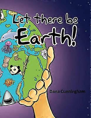 Let There Be Earth