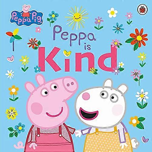 Peppa Pig Peppa Is Kind