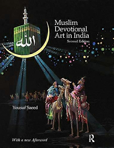 Muslim Devotional Art in India