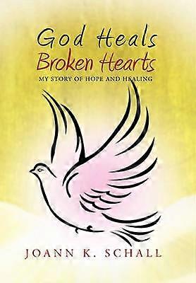 God Heals Broken Hearts