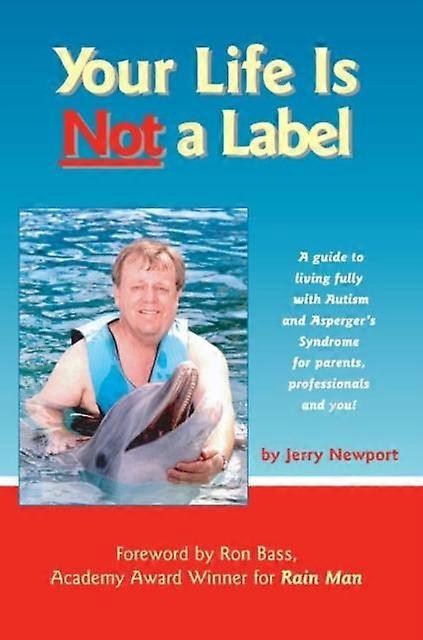 Your Life Is Not A Label by Jerry Newport Paperback Book