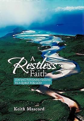 A Restless Faith