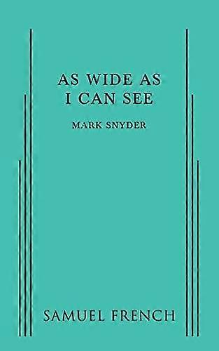 As Wide As I Can See by Mark Snyder Paperback