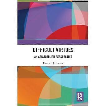 Vertus difficiles : une perspective aristotélicienne