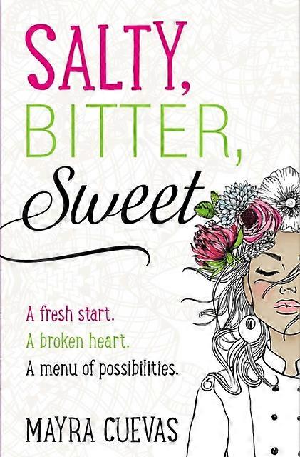 Salty Bitter Sweet by Mayra Cuevas Hardback Book