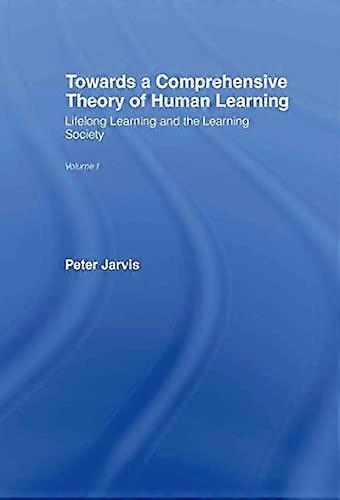 Towards a Comprehensive Theory of Human Learning