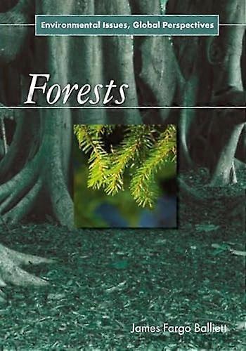 Forests: Environmental Issues Global Perspectives