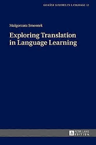 Exploring Translation in Language Learning