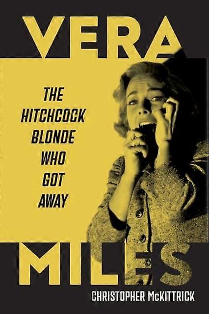 Vera Miles by Christopher McKittrick Hardback Book