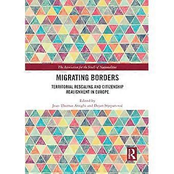 Migrating Borders: Territoriale Neuskalierung und Neuausrichtung der Staatsbürgerschaft in Europa (Ethnopolitik)