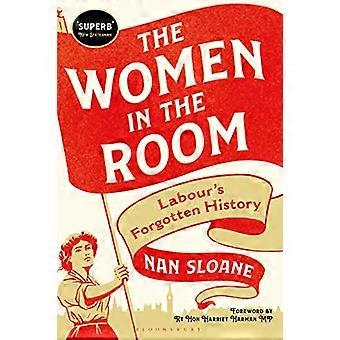 The Women in the Room: Labour's Forgotten History