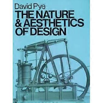 The Nature & Aesthetics Of Design - David Pye